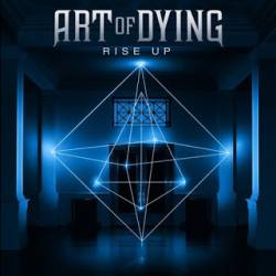 Art Of Dying : Rise Up